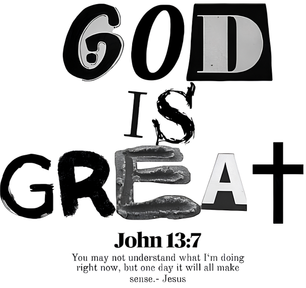 Estampa DTF - 28cm - God Is Great - Cod.72