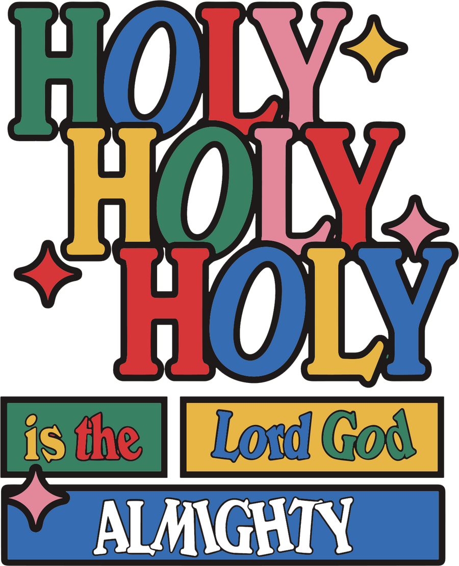 Estampa DTF - 28cm - Holy Holy Holy - Cod.103