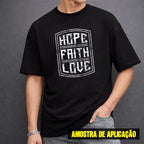 Estampa DTF - 28cm - Hope Faith Love - Cod.108