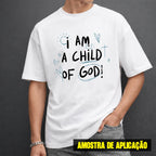 Estampa DTF - 28cm - I Am A Child Of God - Cod.109