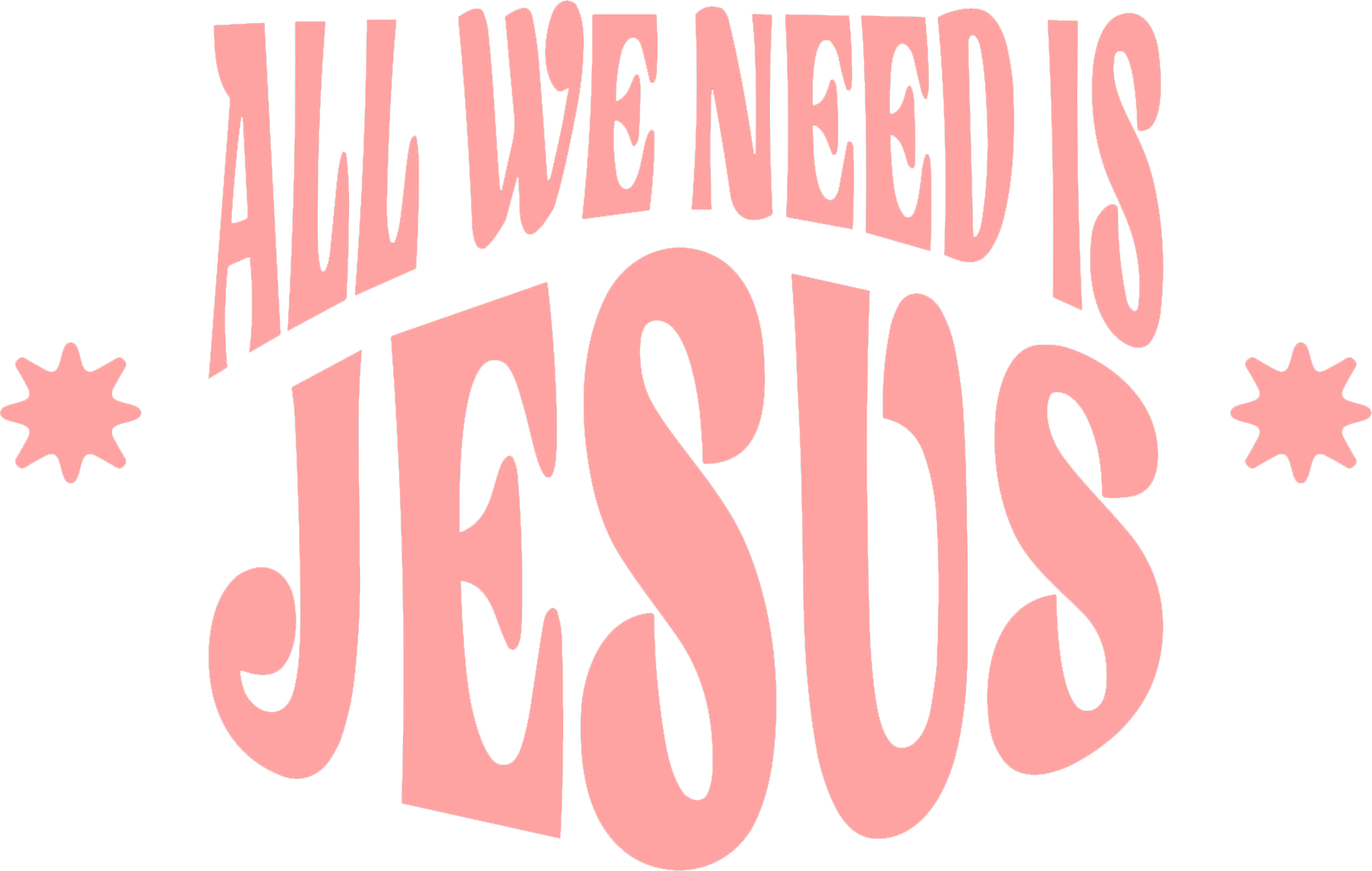 Estampa DTF - 28cm - All We Need Is Jesus - Cod.11