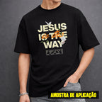 Estampa DTF - 28cm - Jesus Is The Way - Cod.126