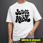 Estampa DTF - 28cm - Jesus Is Alive - Cod.127