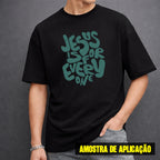 Estampa DTF - 28cm - Jesus Is For Everyone - Cod.128