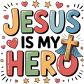 Estampa DTF - 28cm - Jesus Is My Hero - Cod.132