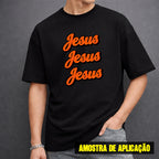 Estampa DTF - 28cm - Jesus Jesus Jesus - Cod.135