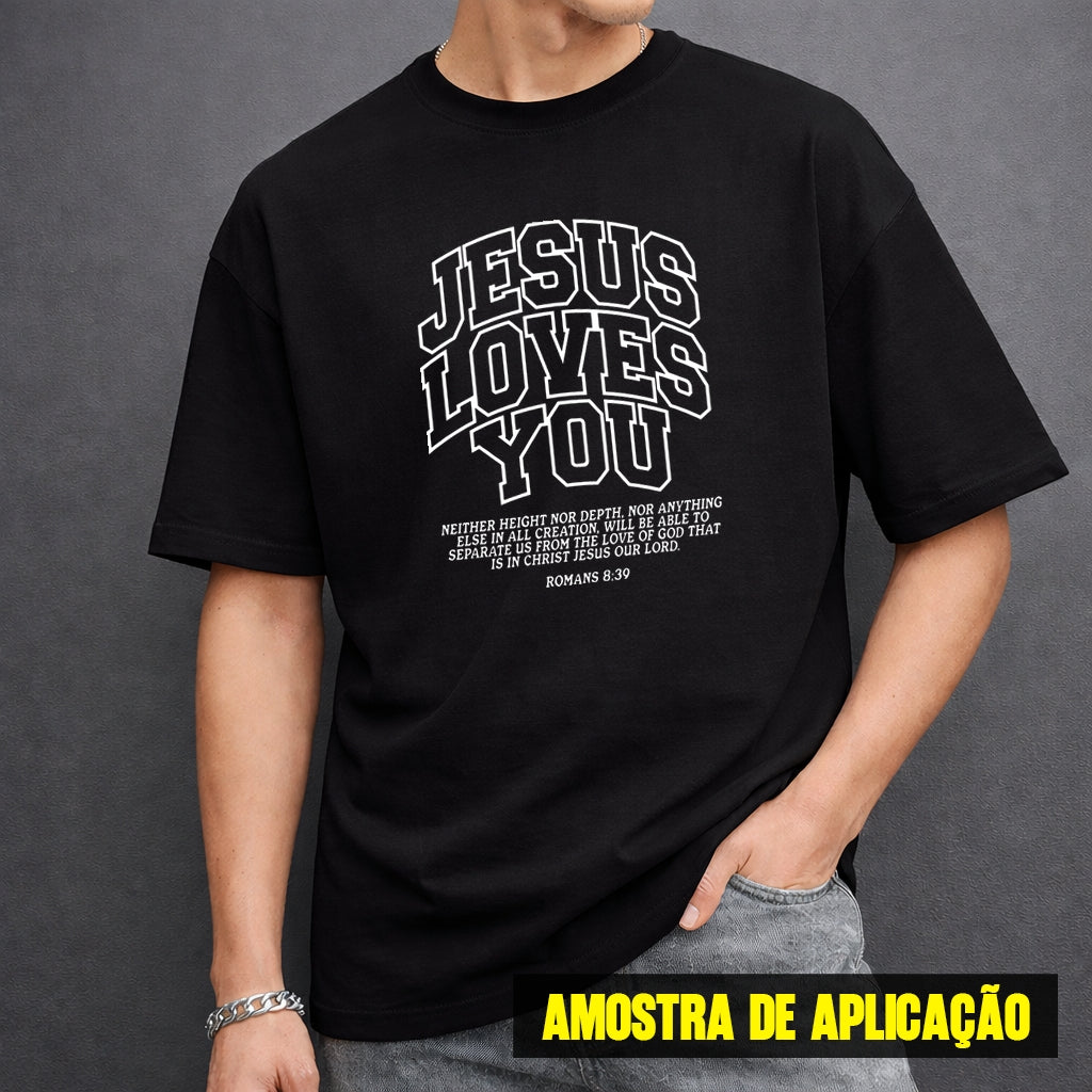 Estampa DTF - 28cm - Jesus Loves You - Cod.139