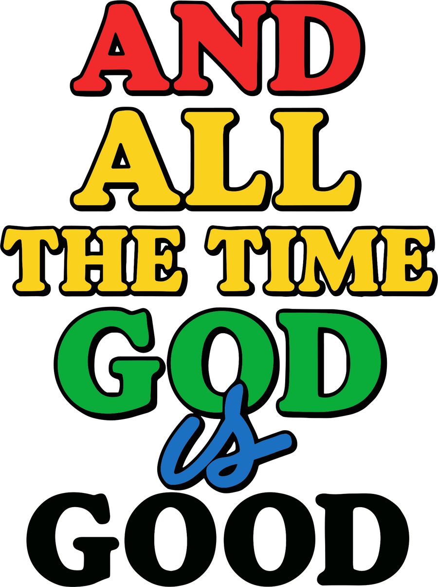 Estampa DTF - 28cm - And All The Time God Is Good - Cod.14