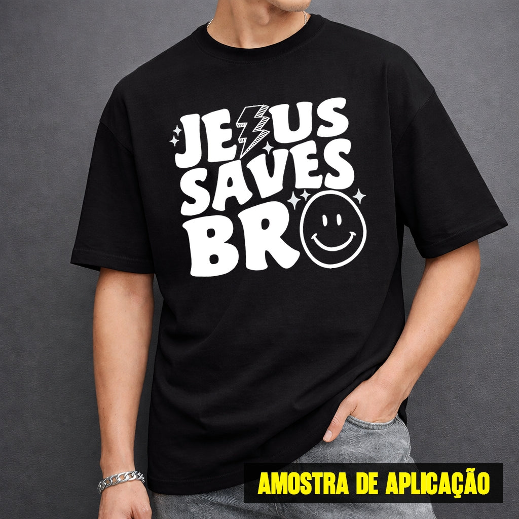 Estampa DTF - 28cm - Jesus Save Bro - Cod.147