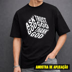 Estampa DTF - 28cm - Ask Trust God - Cod.15