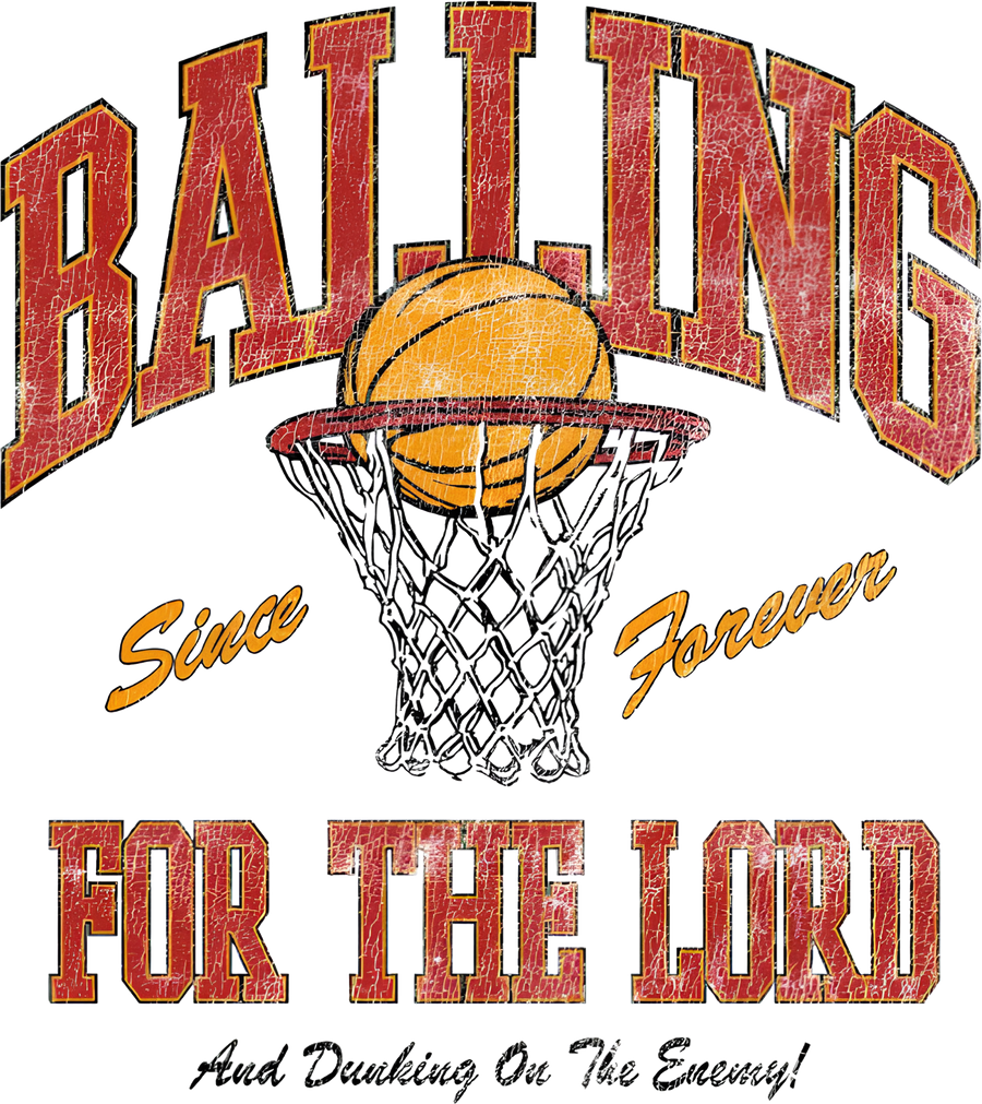 Estampa DTF - 28cm - Balling For The Lord - Cod.16