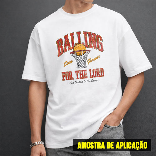 Estampa DTF - 28cm - Balling For The Lord - Cod.16
