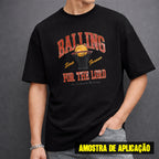 Estampa DTF - 28cm - Balling For The Lord - Cod.16