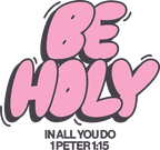 Estampa DTF - 28cm - Be Holy - Cod.17