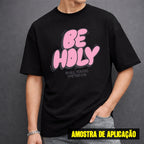 Estampa DTF - 28cm - Be Holy - Cod.17