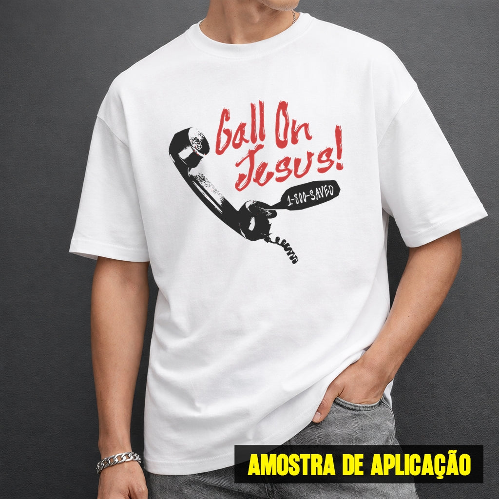 Estampa DTF - 28cm - Call On Jesus - Cod.24