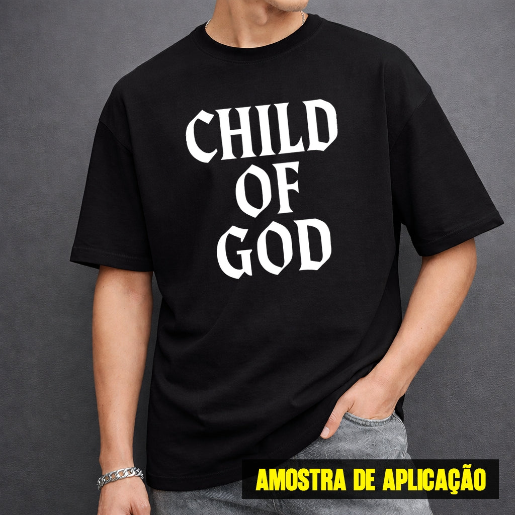 Estampa DTF - 28cm - Child Of God - Cod.28