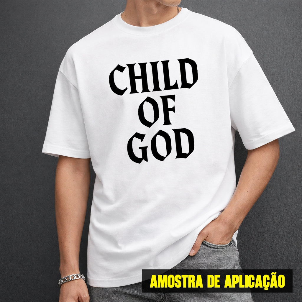Estampa DTF - 28cm - Child Of God - Cod.28