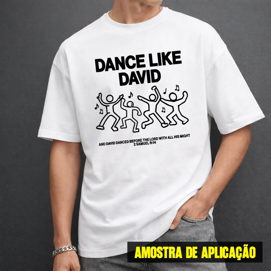 Estampa DTF - 28cm - Dance Like David - Cod.34