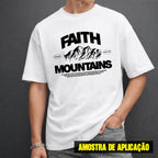Estampa DTF - 28cm - Faith Mountains - Cod.40