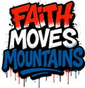 Estampa DTF - 28cm - Faith Moves Mountains - Cod.41
