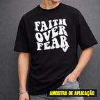Estampa DTF - 28cm - Faith Over Fear Escrita - Cod.42