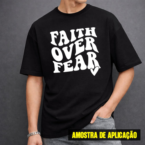Estampa DTF - 28cm - Faith Over Fear Escrita - Cod.42