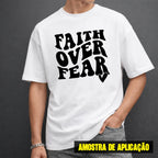 Estampa DTF - 28cm - Faith Over Fear Escrita - Cod.42