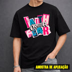 Estampa DTF - 28cm - Faith Over Fear Rosa - Cod.46