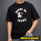 Estampa DTF - 28cm - Focus On Jesus - Cod.50