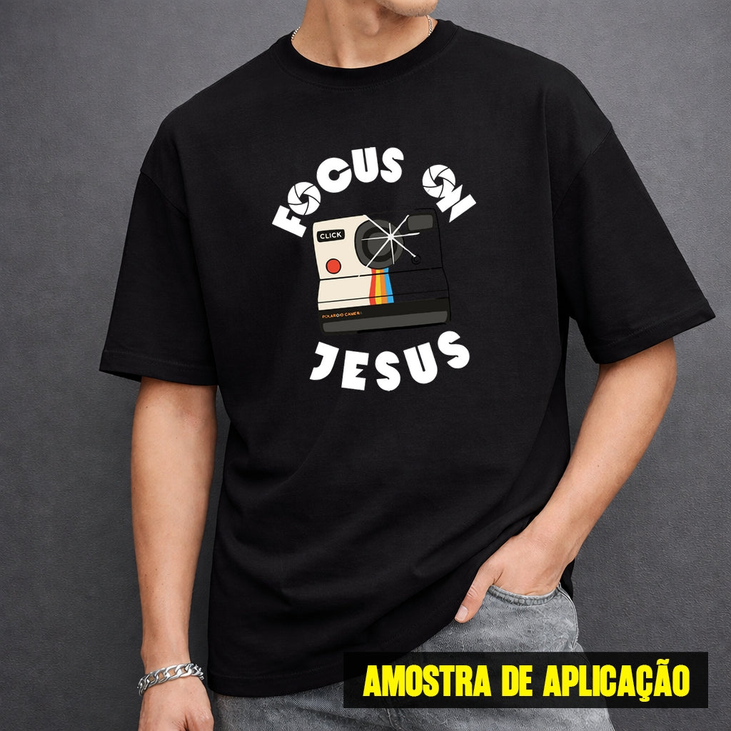 Estampa DTF - 28cm - Focus On Jesus - Cod.50