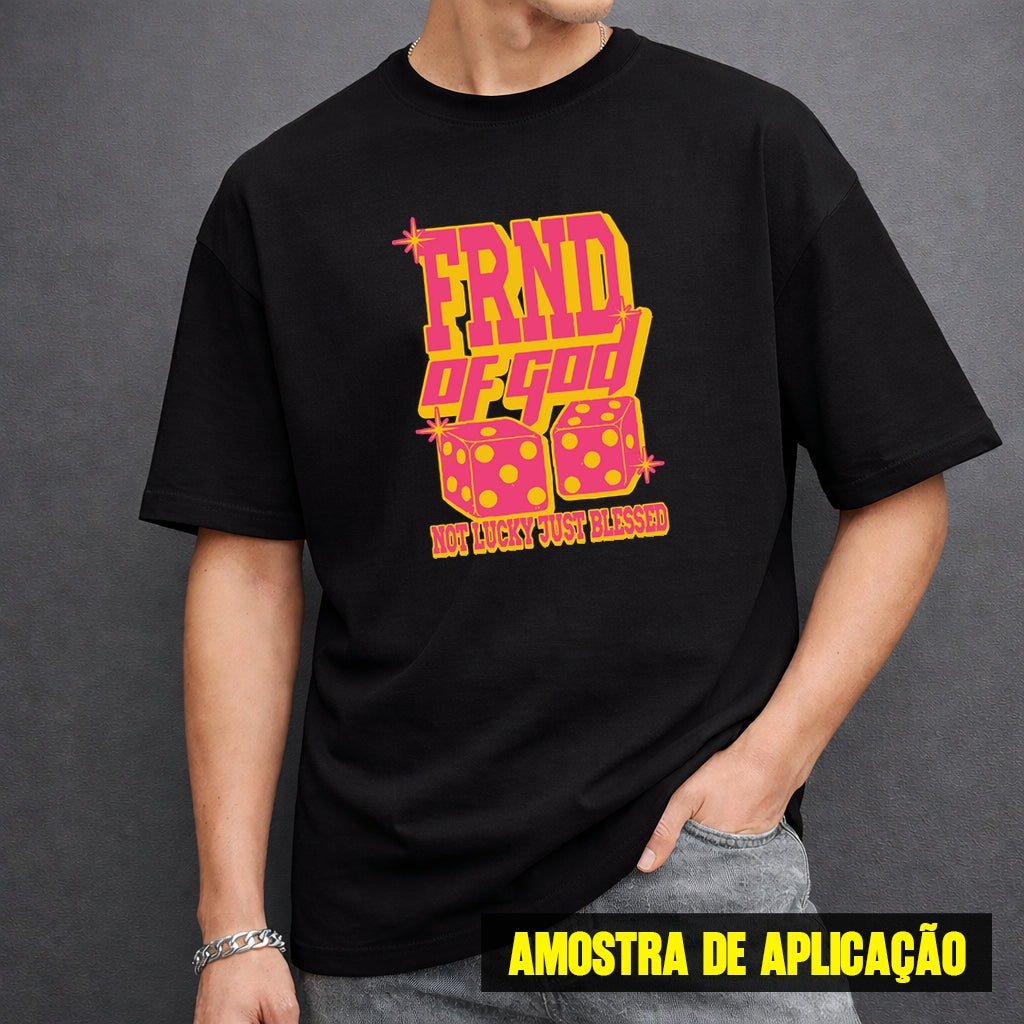 Estampa DTF - 28cm - 57 - frnd of god not lucky just blessed - Cod.57