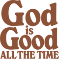 Estampa DTF - 28cm - God Is Good All The Time - Cod.71