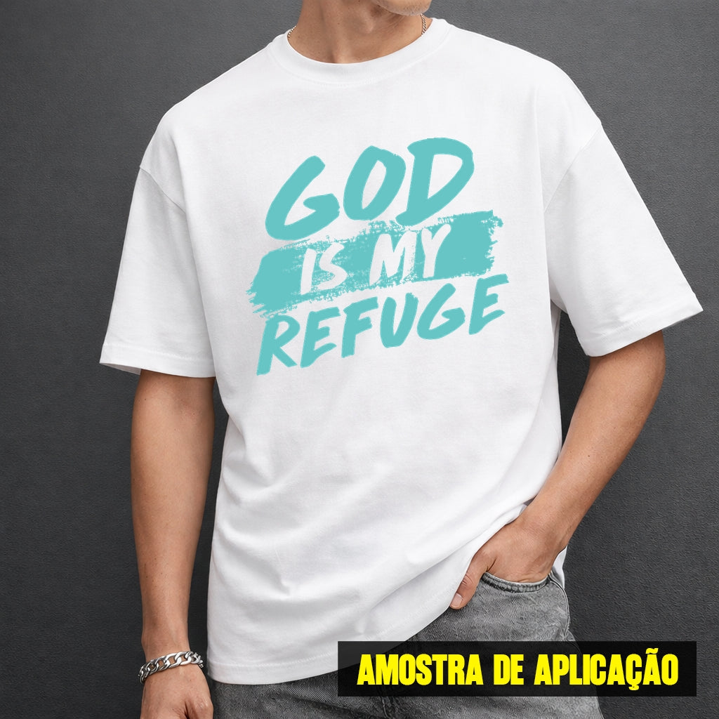 Estampa DTF - 28cm - God Is My Refuge - Cod.73