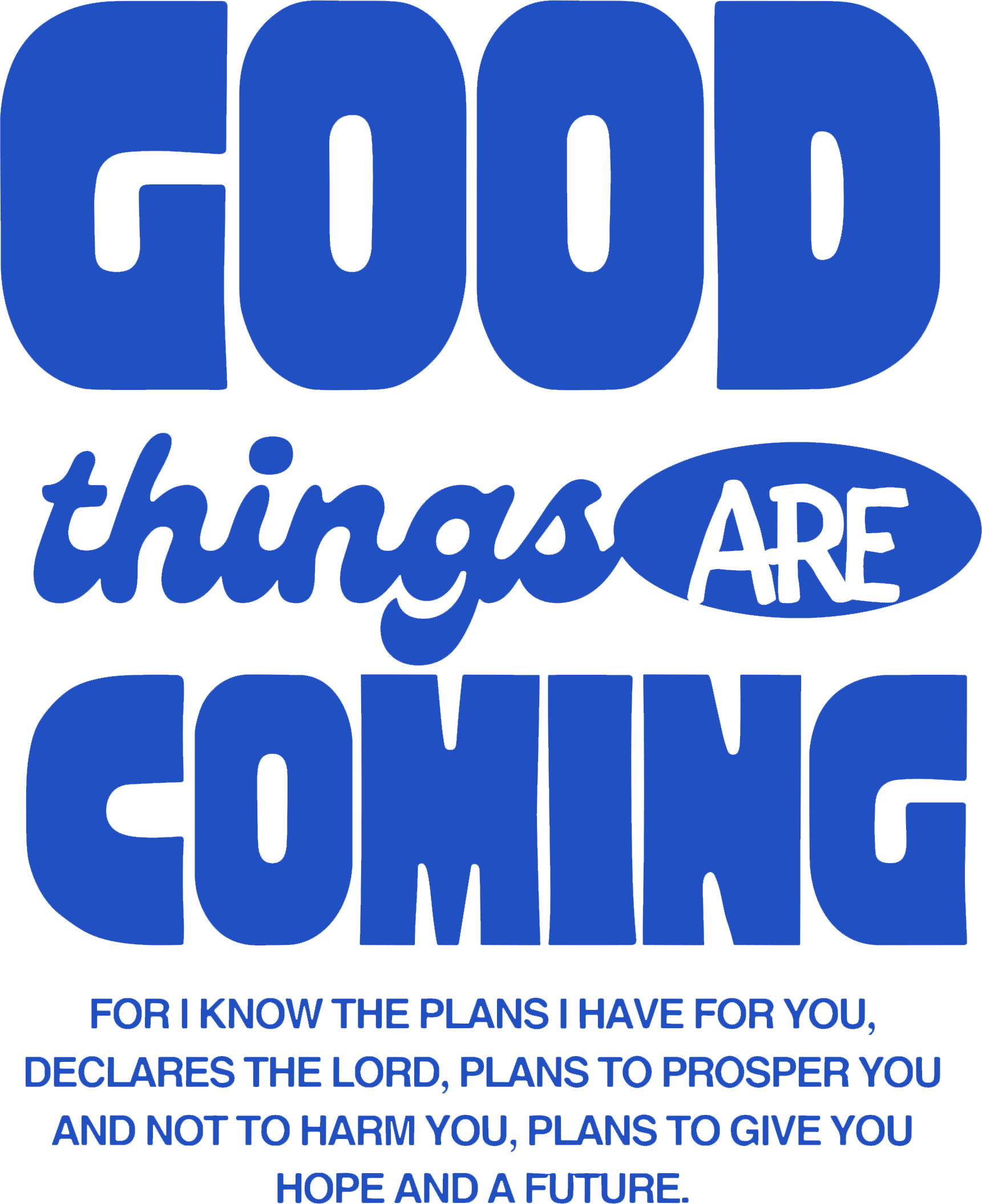 Estampa DTF - 28cm - Good Things Are Coming - Cod.85