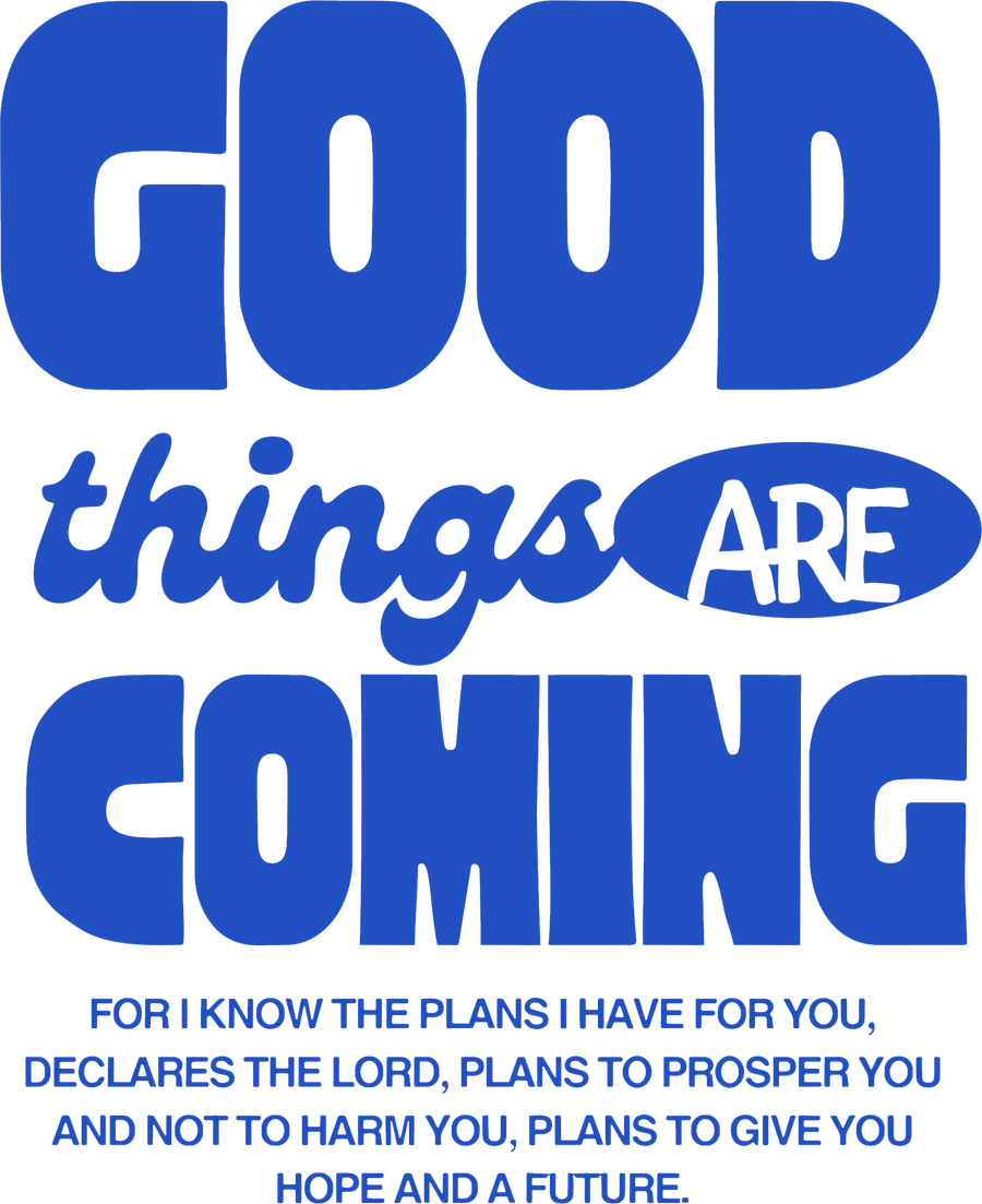Estampa DTF - 28cm - Good Things Are Coming - Cod.85
