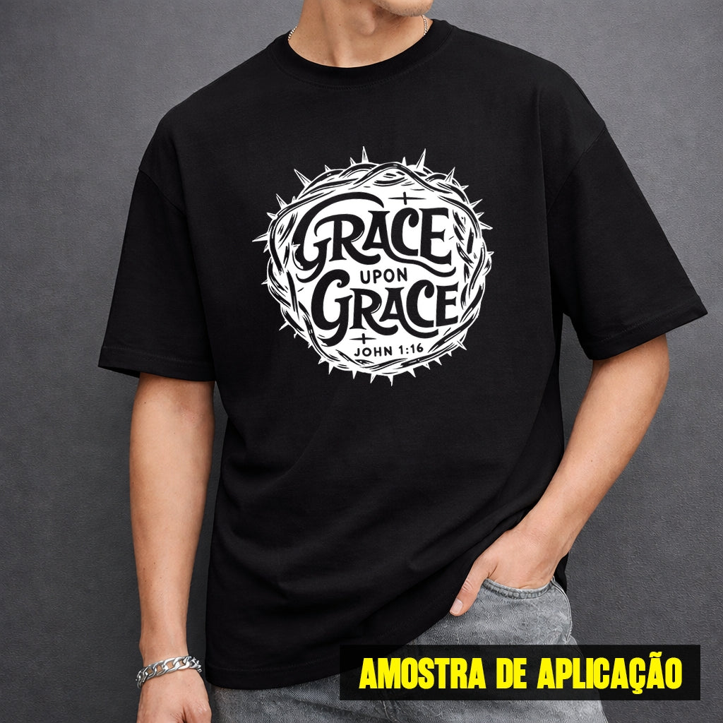 Estampa DTF - 28cm - Grace Upon Grace John 1:16 - Cod.88