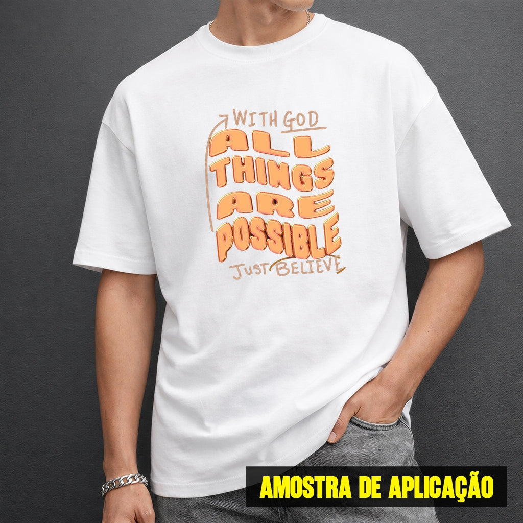Estampa DTF - 28cm - All Things Are Possible - Cod.09