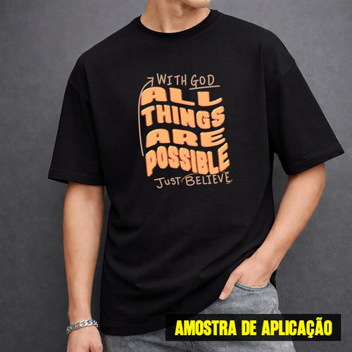 Estampa DTF - 28cm - All Things Are Possible - Cod.09