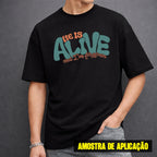 Estampa DTF - 28cm - He Is Alive - Cod.91