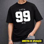 Estampa DTF - 28cm - He Left The 99 For You - Cod.97