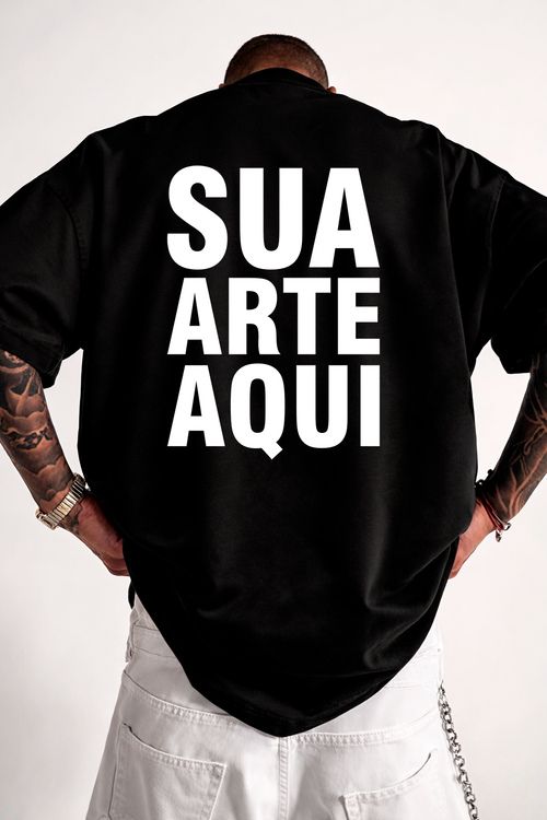 Camiseta Oversized Algodão - Personalizado (Sua Arte)
